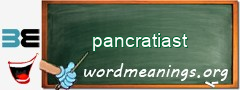 WordMeaning blackboard for pancratiast